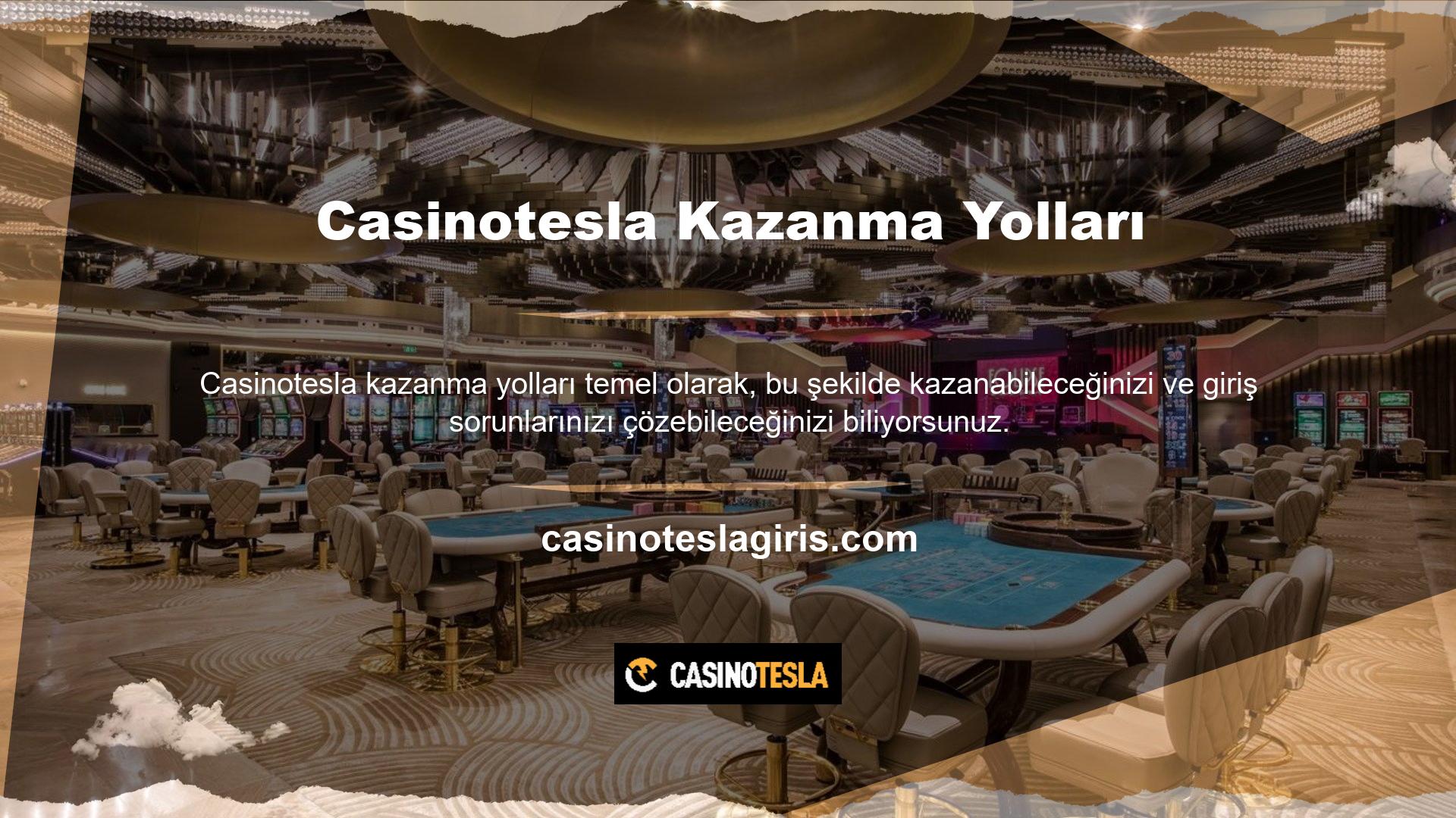 Adresinizle ilgili yardıma ihtiyacınız varsa, Casinotesla Müşteri Hizmetlerine ulaşabilirsiniz