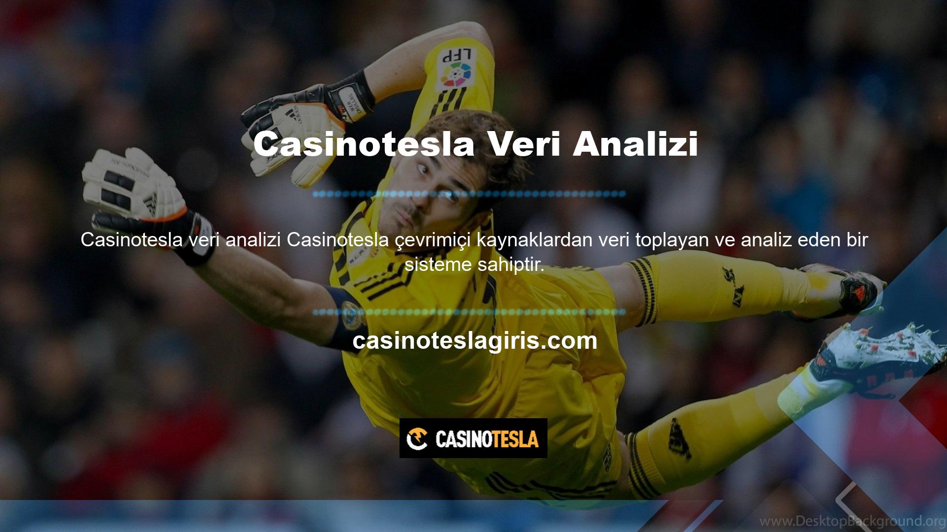 Casinotesla sadece veri toplama ve işleme teknolojisi için çevrimiçi çözümler kullanır